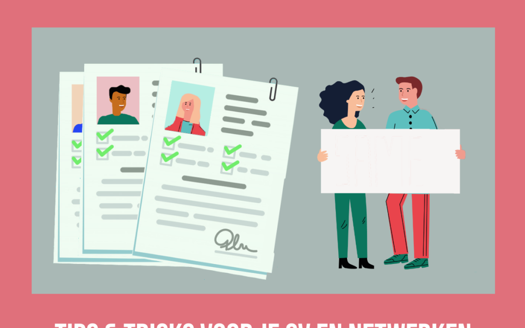 Tools voor de toekomst: tips & tricks voor je CV en netwerken!